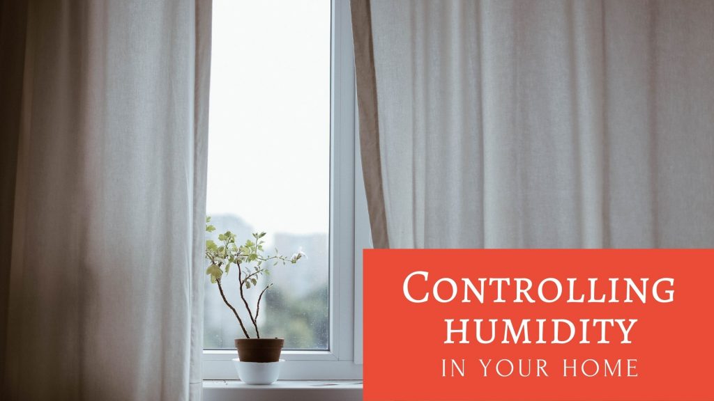 Controlling Humidity in Your Childersburg Home