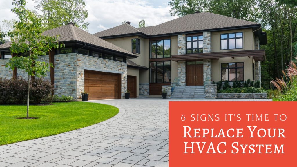April 2024 - 6 Signs It’s Time to HVAC replacement